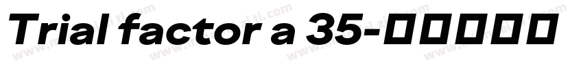 Trial factor a 35字体转换